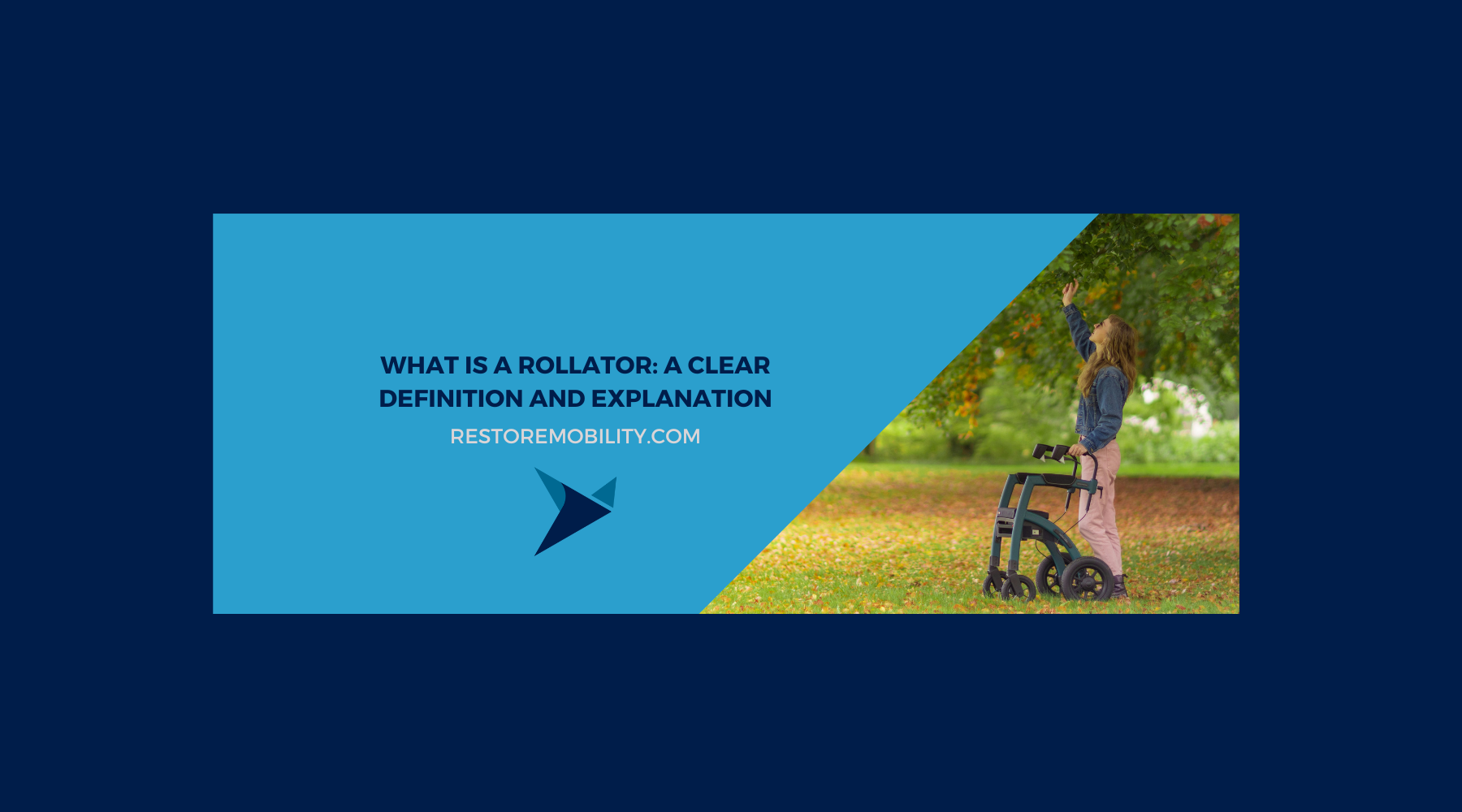 What is a Rollator: A Clear Definition and Explanation